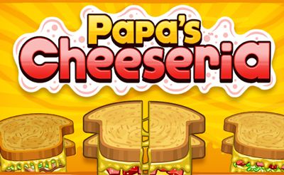 PAPA'S CHEESERIA - Play Online for Free!